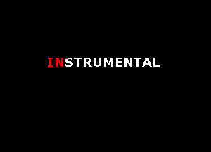 INSTRUMENTAL