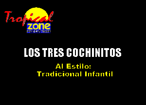 lllS TEES GUGHINITUS

Al Estiloz
Trndicionnl Infantil