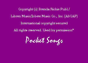 Copyright (c) Brands Rwluc Publl
Libnm MuaicHobcnc Music Co , Inc (ASCAP)
hmmdorml copyright nocumd

All rights macrvod Used by pcrmmnon'

Podwt SW54
