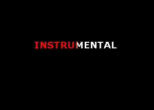 INSTRUMENTAL