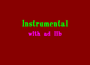 Instrumental