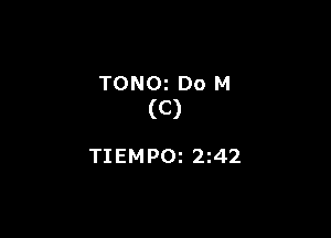 TONOz Do M
(C)

TIEMPOz 2142