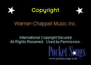 I? Copgright g

Warner-Chappell Music Inc,

International Copyright Secured
All Rights Reserved Used by Petmlssion

Pocket. Smugs

www. podmmmlc
