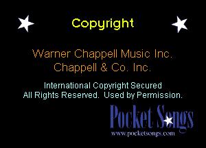 I? Copgright a

Warner Chappell Music Inc,
Chappell (3 Co Inc

International Copyright Secured
All Rights Reserved Used by Petmlssion

Pocket. Smugs

www. podmmmlc