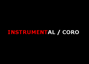 INSTRUMENTAL I CORO