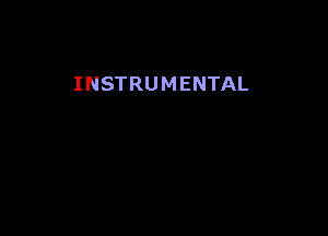 INSTRUMENTAL