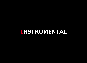 INSTRUMENTAL