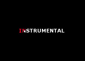 INSTRUMENTAL