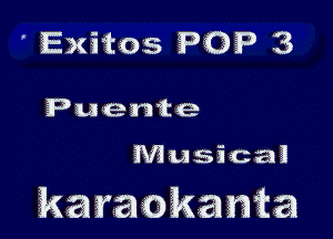 Exitos PG? 3

Puente

Musica3

karaokanvta