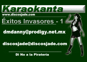 Exitos Invasores- 1

dmdannwprodlgymet. mn bk

dlscosjadeedlscosiade. com y

.J

. 5.
.'f

DI No a la Plraloril