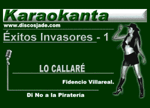 Kara 15-

rrwwdlacgfpdoaom-

.- - - ----- I3 .1
Exitos Invasores - 1 ge'a
(FD- '

b.
I 6

L0 CALLARE '
Flamelo vulamu. g.) gt!

.v'
DI No a la Plralorhl V