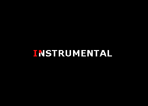 INSTRUMENTAL