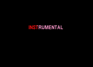 INSTRUMENTAL