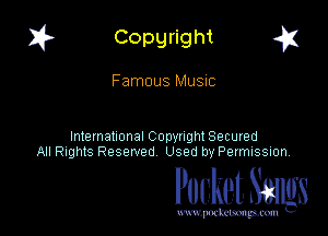 I? Copgright a

Famous Music

International Copyright Secured
All Rights Reserved Used by Petmlssion

Pocket. Smugs

www. podmmmlc