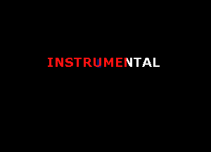 INSTRUMENTAL