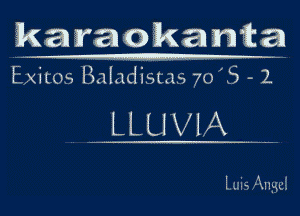 kanrazmkanita

Exitos Baladistas 70'5 - 1

LLUVIA

luie iingui