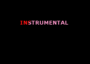 INSTRUMENTAL