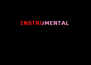 INSTRUMENTAL