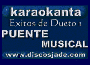 ' kmackania
Exitos dc Dueto .2
PUENTE
MU3ICAL

www.d3scbsjade.com