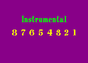 Instrumental

87654821