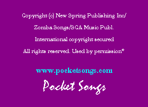 Copyright (c) New Spring Publishing Incl
Zomba SonsaISCA Music Publ,
hman'onsl copyright secured

All rights moaned. Used by pcrminion

www.pocketsongs.com

Doom 50W