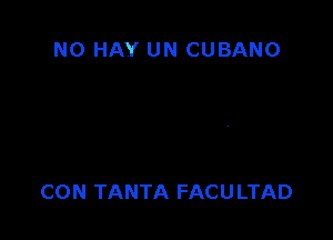 aD
PUES ESO ES PEDIR MUCHO
CON TANTA FACULTAD