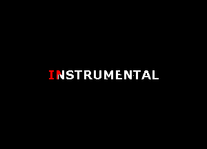 INSTRUMENTAL