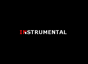 INSTRUMENTAL