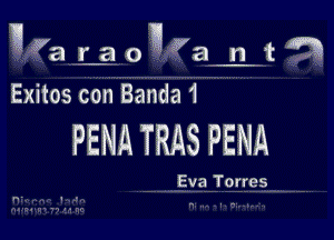 Exitos con Banda 1

PENA TRAS PENA

Eva T rrrrr