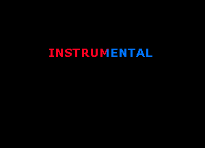 INSTRUMENTAL