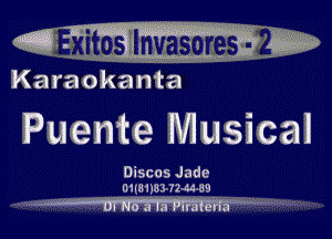 Karaokanta I I

Puente Musical

Discos Jade
OHMMS 12 8.189

0 a raera