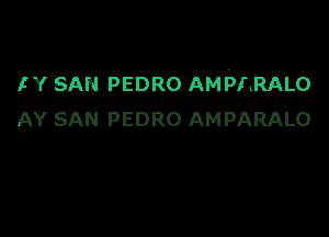 H SAN PEDRO AMPARALO

AY SAN PEDRO AMPARALO