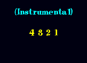 (InstrumentaI)

4321