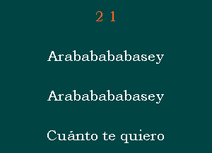 21

Arababababasey

Arababababasey

Cuanto te quiero