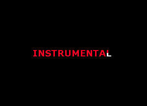 INSTRUMENTAL