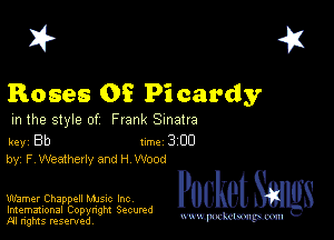 2?

Roses OS Pi cardy

m the style of Frank Sinatra

key Bb Inc 3 CD
by, F Weatherly and H Wood

Warner Chappell Mme Inc
Imemational Copynght Secumd
M rights resentedv