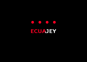 OOOO

ECUAJEY