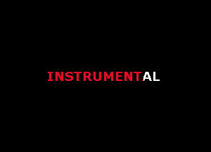 INSTRUMENTAL