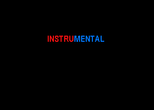 INSTRUMENTAL