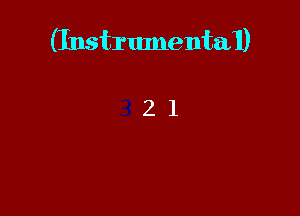 (InstrumentaI)

21