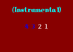 (InstrumentaI)

21