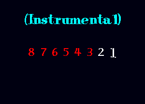 (InstrumentaI)

21