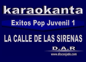 am ramkamta

.....w .....

Exitos ?op Juvenii '1

LA CALLE DE LAS SIRENAS

.. D - A - R ..
w'ww.6iscosiade.celn