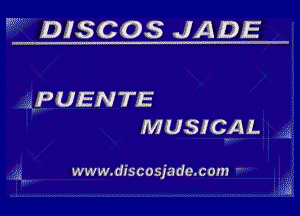m DISCOS JADE

APUENTE
MUSICAL

www.discosjade.com