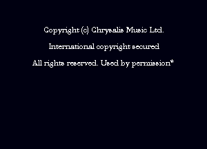 Copyright (c) Chrysalis Mumc Ltd
hmmdorml copyright nocumd

All rights macrmd Used by pmown'