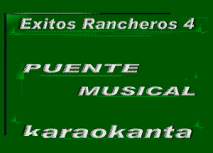 Exitos wRancheros 4

PUENTE
MUSICAL

karaokania