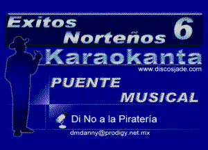 Exitos 6
Nortefios .
K22 m aka m alias

www discosjaue cum
PUEN '3'.
g MUSICAL

. 96..
a D! No a la Pirateria

dmda nn yR-Spl Gdlg'y net mx