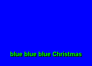 blue blue blue Christmas