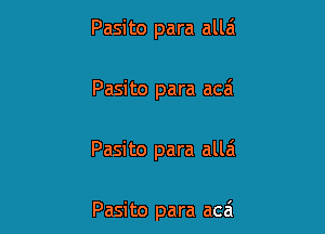 Pasito para allai

Pasito para aczi

Pasito para allai

Pasito para acai