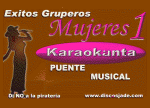 Exitos Gruperos

'w-.

w

l

4
f
' 4
I
I

A PUENTE
s, MUSICAL

nvmrfa la pimtarfa www.dlstnslawxom
